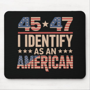 Mousepad 45 47 Eu Me Identifico Como Um Trump Presidente Am