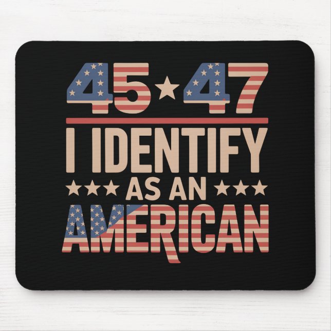 Mousepad 45 47 Eu Me Identifico Como Um Trump Presidente Am (Frente)