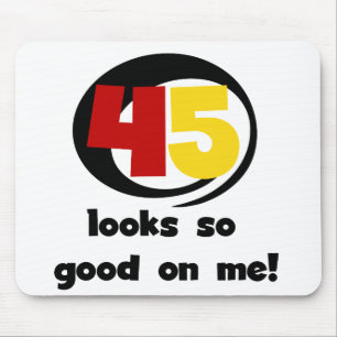 Mousepad 45 me parece tão bom com camisetas e presentes