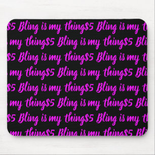 Mousepad $5 Bling são minha coisa