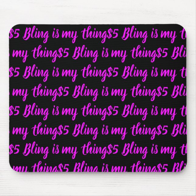 Mousepad $5 Bling são minha coisa (Frente)