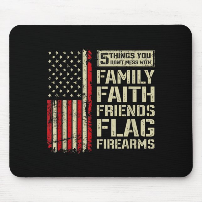 Mousepad 5 Things Don't Mess With Family Faith Friends Flag (Frente)