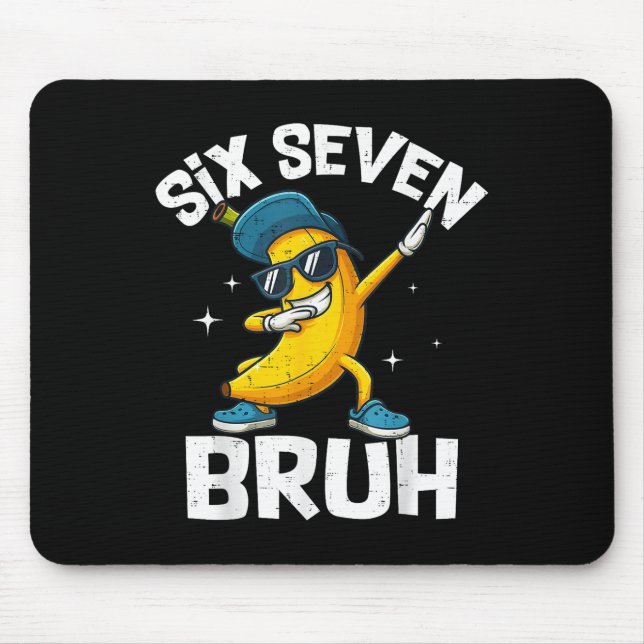 Mousepad 67 Bruh Dabbing Banana Seis Sete Meme 6 7 Bananas  (Frente)