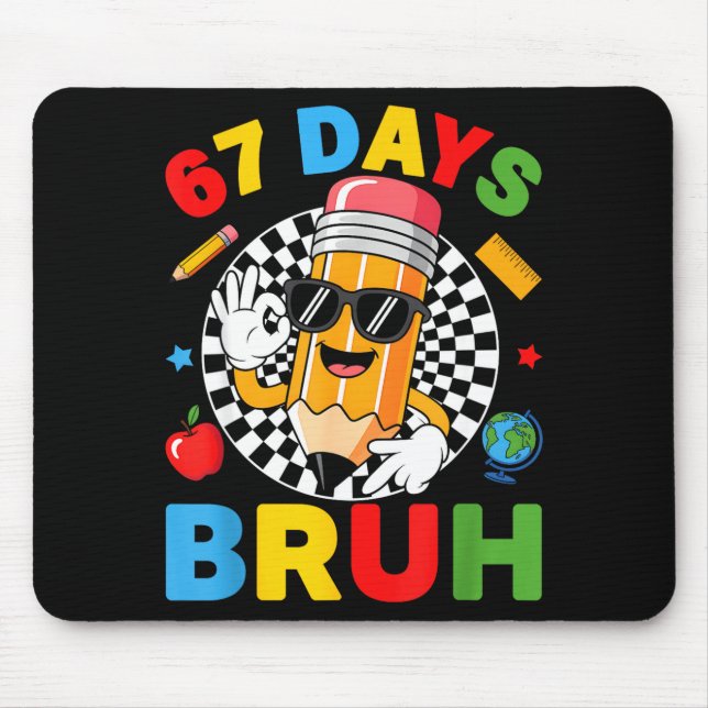 Mousepad 67 Days Bruh 67 Days Of School Boys Kids Six Seven (Frente)