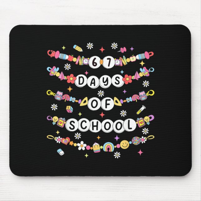 Mousepad 67 Days Of School Friendship Bracelets 67 Days Sma (Frente)