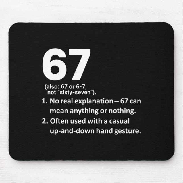 Mousepad 67 Definição Engraçado Seis Sete Meme 6 7  (Frente)