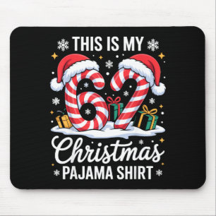 Mousepad 67 Esta é Minha Camisa de Pijama de Natal 6 7 Meme