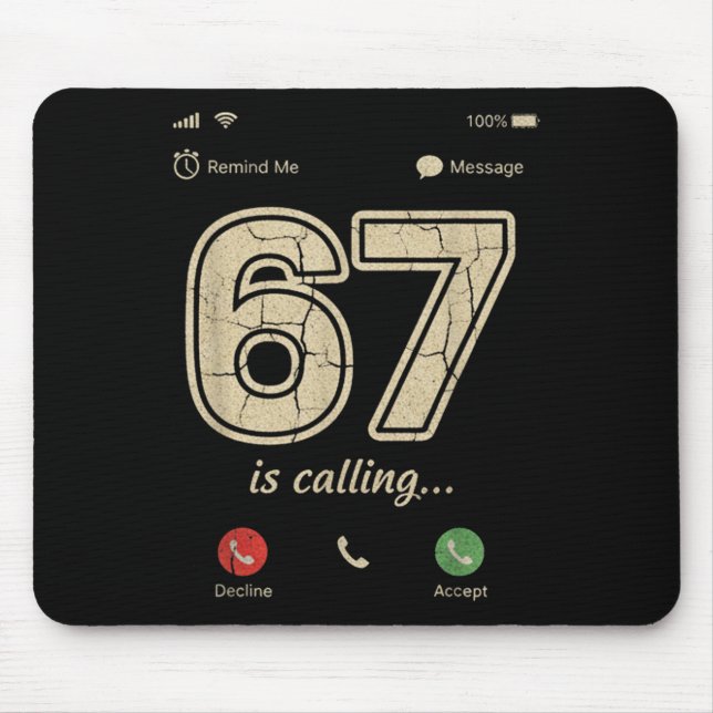 Mousepad 67 Está Ligando Meme de Tela de Celular Engraçado  (Frente)