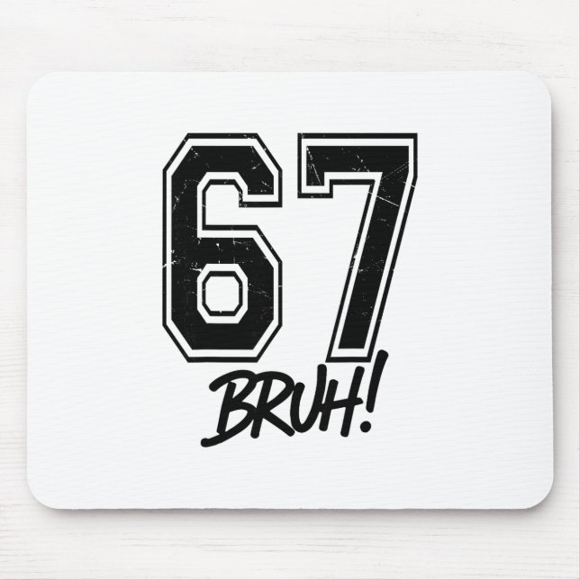 Mousepad 67 Meme Bruh Divertido Seis Sete Geração Alpha 6 7 (Frente)
