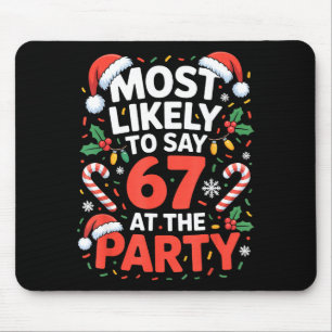 Mousepad 67 Meme de Natal Engraçado Provavelmente Diria 67