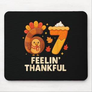 Mousepad 67 Meme Dia de Ação de Graças Funny Feriado Seis 
