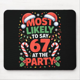 Mousepad 67 Meme engraçado de Natal Mais provável de dizer