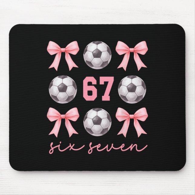 Mousepad 67 Meme Mãe de Futebol Irmã Coquete Arcos Rosa Men (Frente)