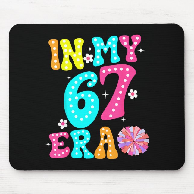 Mousepad 67 Meme Na Minha Era 67 Seis Sete Pré-adolescentes (Frente)