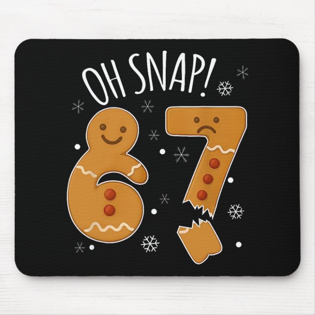 Mousepad 67 Natal Oh Snap Homem de Biscoito 6 7 Meme Xmas  (Frente)