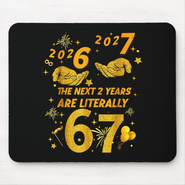 Mousepad 67 Nye 2026 Funny Boys Kids New Years Eve Party 6  (Frente)