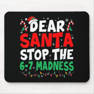 Mousepad 67 Querido Papai Noel Pare de Dizer 6 7 Crianças N