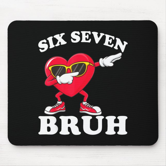 Mousepad 67 Seis Sete Bruh Dia dos Namorados Engraçado 6 7  (Frente)