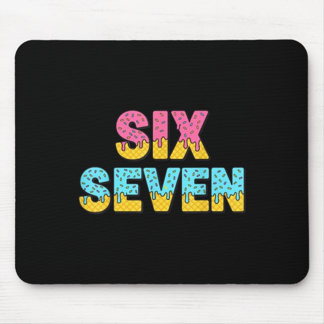 Mousepad 67 Sorvete Drip Meme Divertido Six Seven Geração A (Frente)