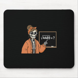Mousepad 67 Teacher Skeleton Halloween Square Root 4489 Mes
