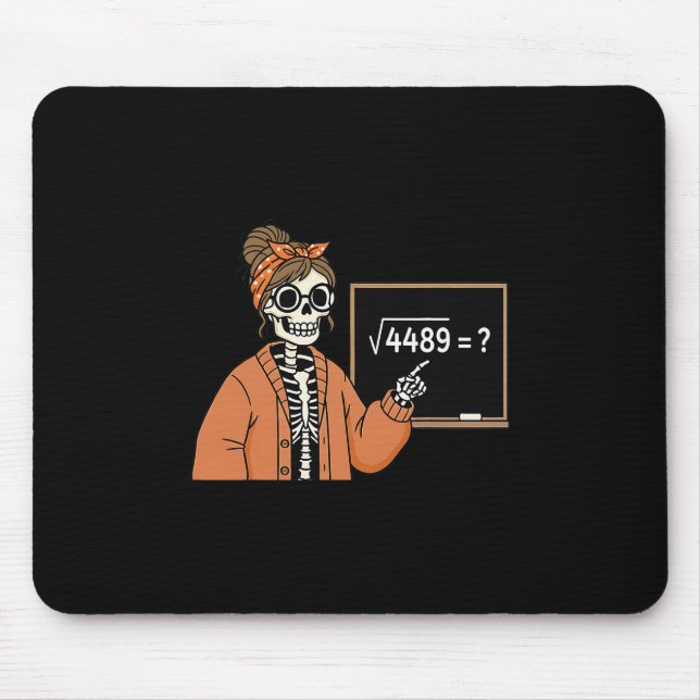 Mousepad 67 Teacher Skeleton Halloween Square Root 4489 Mes (Frente)