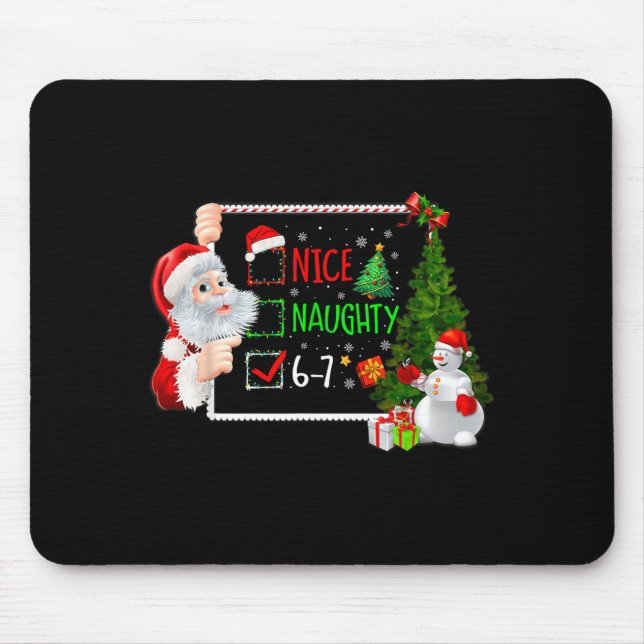 Mousepad 6-7 Meme Nice Naughty 67 Christmas Santa Says  (Frente)