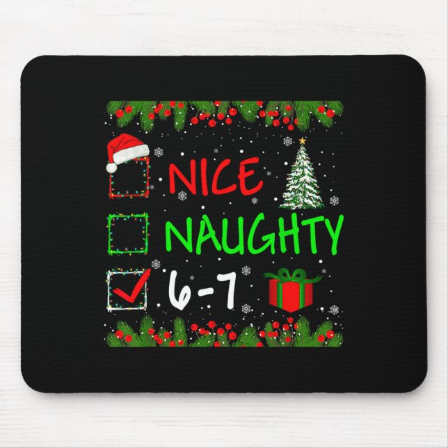 Mousepad 6-7 Meme Nice Naughty 67 Christmas Santa Says  (Frente)