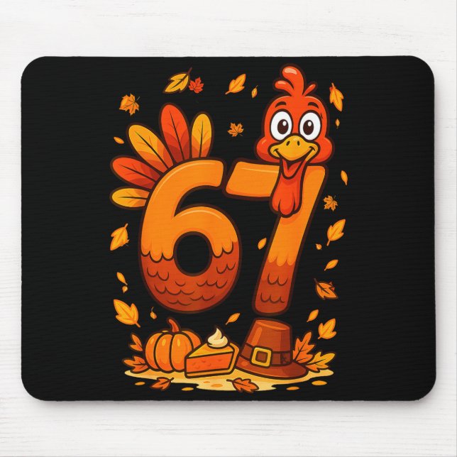 Mousepad 6 7 Thanksgiving Funny Turkey Thanksgiving 67 Men  (Frente)