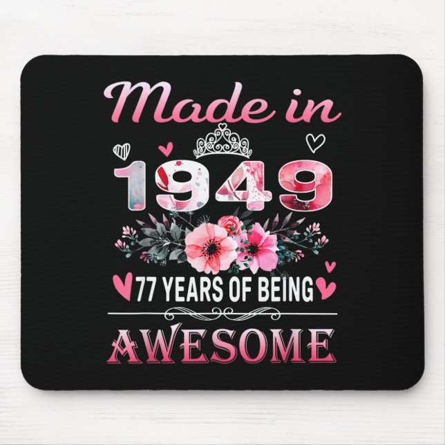 Mousepad 77th Birthday Made In 1949 77 Years Of Being Aweso (Frente)