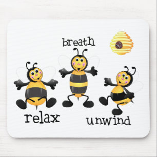 Mousepad A abelha relaxa - respiração - desenrola