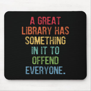 Mousepad A Biblioteca De excelentes Tem Algo Nela Para Ofen