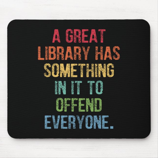 Mousepad A Biblioteca De excelentes Tem Algo Nela Para Ofen (Frente)