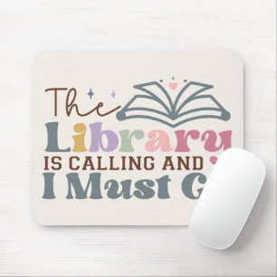 Mousepad A Biblioteca está chamando e eu tenho que ir