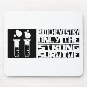 Mousepad A bioquímica sobrevive