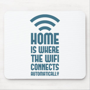 Mousepad A casa é o lugar onde WIFI conecta automaticament