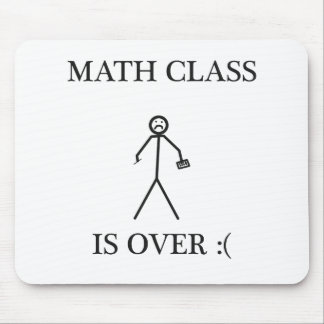 Mousepad A classe da matemática acaba-se: (