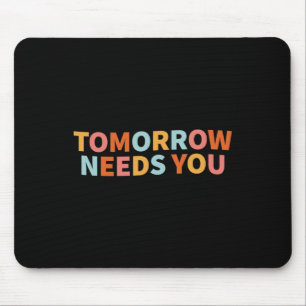 Mousepad A Cotação Saúde Amanhã Precisa De Você