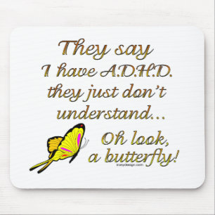 Mousepad A.D.H.D. Humor da borboleta