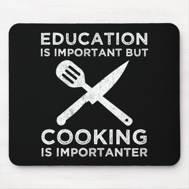 Mousepad A Educação É Importante, Mas O Cozinhar É Importan (Frente)