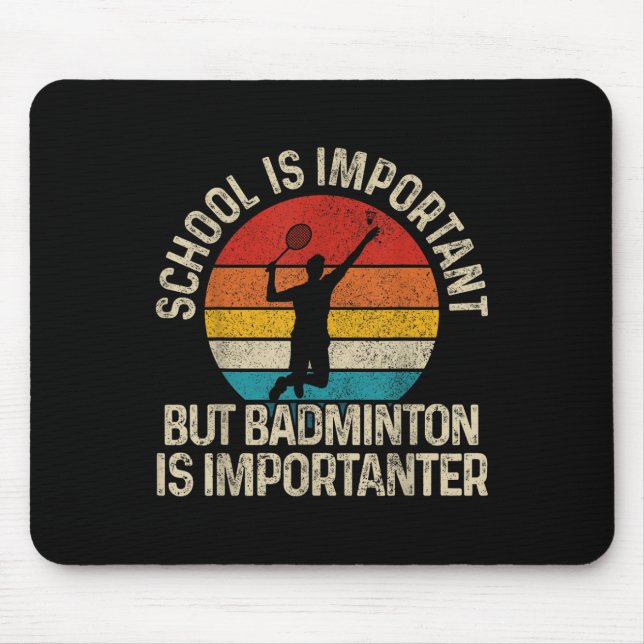 Mousepad A Escola É Importante Mas Badminton É Mais Importa (Frente)