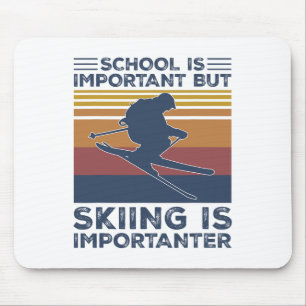 Mousepad A Escola É Importante Mas Esquiar É Um Fundo Impor