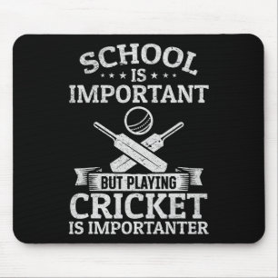 Mousepad A Escola É Importante Mas Jogar Críquete É Importa