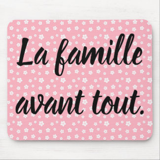 Mousepad A família antes de tudo. Citação Francesa
