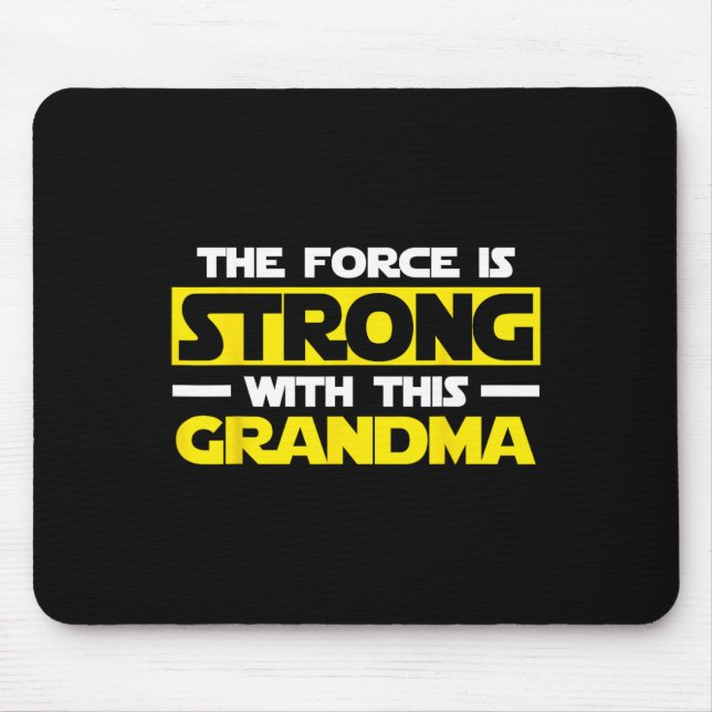 Mousepad A Força É Forte Com Esta Minha Avó (Frente)