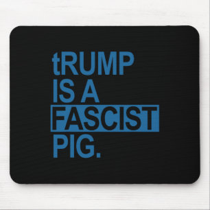 Mousepad A Fralda King Trump É Um Porco Fascista (Azul De A