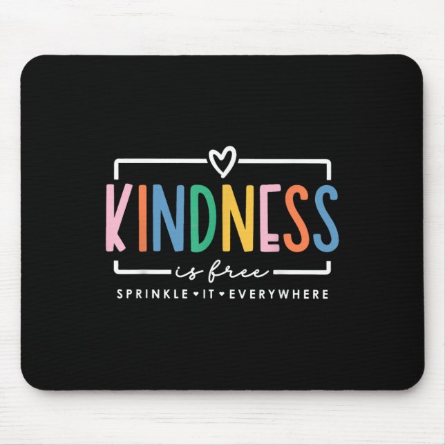 Mousepad A gentileza É Libertar O Sprinkkle Em Todos Os Lug (Frente)