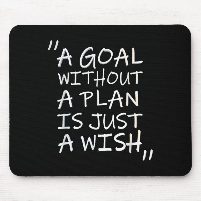 Mousepad A Goal Without A Plan Is Just A Wi-shirt  (Frente)