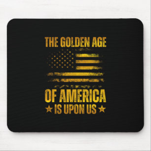Mousepad A Idade de Ouro da América Está Sobre Nós Divertid