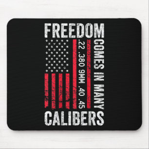 Mousepad A Liberdade Vem em Muitos Calibres - Piada Pro Arm