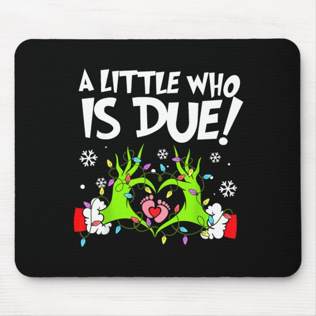 Mousepad A Little Who Is Due Funny Christmas Pregnancy Anno (Frente)